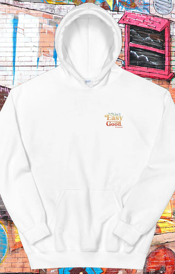 It Ain't Easy Hoodie (white)